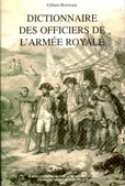 DICTIONNAIRE DES OFFICIERS DE L'ARMEE ROYALE QUI ONT COMBATTU AUX ETATS-UNIS PENDANT LA GUERRE D'INDEPENDANCE 1776-1783